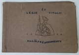 CS LEGIE VITALII , MALIRSKE DOKUMENTY , 1918 , ALBUM CU IMAGINI DE EPOCA , REPRODUCERI , TEXT IN LIMBA CEHA