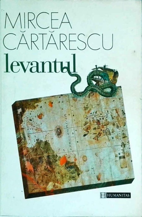Mircea Cartarescu - Levantul