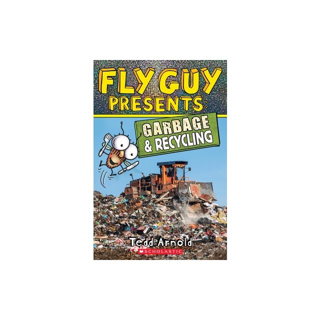 Fly Guy Presents: Garbage and Recycling (Scholastic Reader, Level 2)