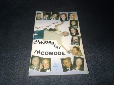 MARIN CONSTANTIN - CONVORBIRI INCOMODE foto