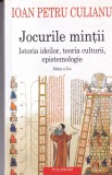 Ioan Petru Culianu - Jocurile mintii. Istoria ideilor, teoria culturii,