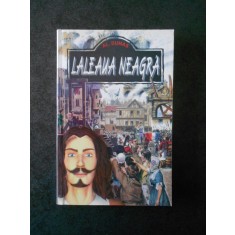 ALEXANDRE DUMAS - LALEAUA NEAGRA