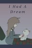 I Had A Dream