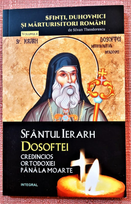 Sfantul Ierarh Dosoftei credincios ortodoxiei pana la moarte -Silvan Theodorescu foto