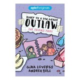 Friend Thief (Diary of a 5th Grade Outlaw Book 2)