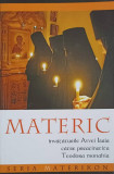 MATERIC. INVATATURILE AVVEI ISAIA CATRE PREACINSTITA TEODORA MONAHIA-ADRIAN TANASESCU VLAS, 2014