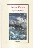 Carte Jules Verne - Capitanul Hatteras, Editura ADEVARUL, 2010, 439 pagini, coperti cartonata, dimensiuni 16 x 24 cm
