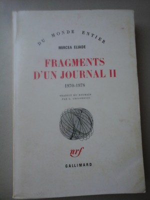 FRAGMENTS D&amp;#039;UN JOURNAL II - MIRCEA ELIADE foto
