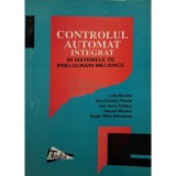 Lidia Niculita - Controlul automat integrat in sistemele de prelucrari mecanice (Editia: 1998)