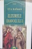 ELIXIRELE DIAVOLULUI - E.T.A. HOFFMANN