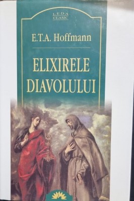ELIXIRELE DIAVOLULUI - E.T.A. HOFFMANN foto