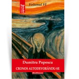 Cronos autodevorandu-se, vol. 6 Diseperarea libertatii Dumitru Popescu