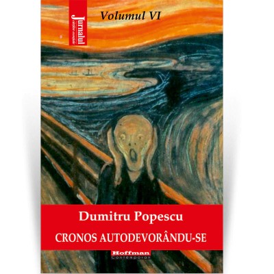 Cronos autodevorandu-se, vol. 6 Diseperarea libertatii Dumitru Popescu foto