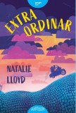 Extraordinar - Natalie Lloyd, Carte de Povesti pentru Copii