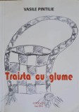 Traista cu Glume - Vasile Pintilie - Carte Copii, Povesti, 2016, Editura PIM, 107 pagini, limba romana