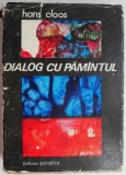 Dialog cu pamantul &ndash; Hans Cloos