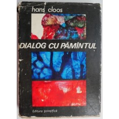 Dialog cu pamantul &ndash; Hans Cloos