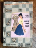 Croiesc dupa tipar, croitorie - Natalia Tautu Stanescu / R3F, Alta editura