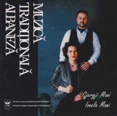 Muzica traditionala albaneza - Giergii si Ionela Mani foto