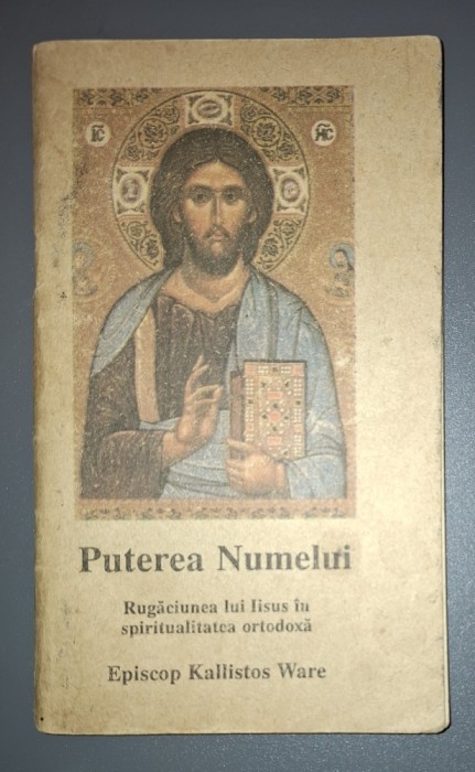 Kallistos Ware - Puterea Numelui (Rugaciunea lui Iisus in spiritualitatea ortodoxa)