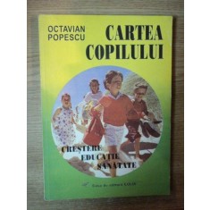 CARTEA COPILULUI de OCTAVIAN POPESCU , 1995