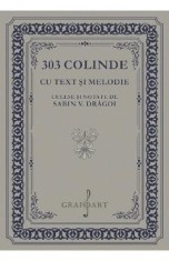 303 colinde cu text si melodie culese si notate de Sabin V. Dragoi - Sabin V. Dragoi