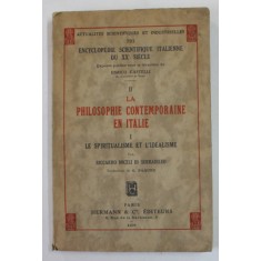 LA PHILOSOPHIE CONTEMPORAINE EN ITALIE I. LE SPIRITUALISME ET L &#039;IDEALISME par RICCARDO MICELI DI SERRADILEO , 1939