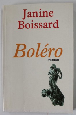 BOLERO , roman par JANINE BOISSARD , 1995 foto