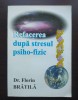 Dr. Florin Brătilă - Refacerea după stresul psiho-fizic