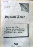 SIGMUND FREUD - OPERE 1, TOTEM ȘI TABU, MOISE ȘI MONOTEISMUL, ANGOASĂ &Icirc;N...,, 1991