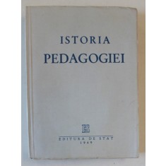 ISTORIA PEDAGOGIEI , coordonator MIHAIL ROLLER , 1949