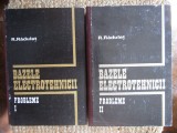 BAZELE ELECTROTEHNICII - PROBLEME - vol.1 si vol.2 - R. RADULET
