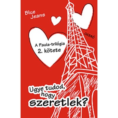 Ugye tudod, hogy szeretlek? - A Paula tril&amp;oacute;gia 2.k&amp;ouml;tete - Blue Jeans foto