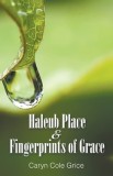 Haleub Place &amp; Fingerprints of Grace