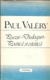 Poezii Dialoguri Poetica Estetica Paul Valery Editura Univers 1989 Critica Literara Eseistica Carte Clasica