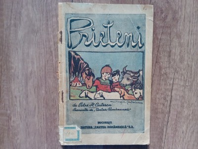 PRIETENII - PETRE H COSTESCU ILUSTRATII VIRGIL CONDOIU, 1927 foto