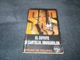 GERARD DE VILLIERS - EL COYOTE SI CARTELUL DROGURILOR