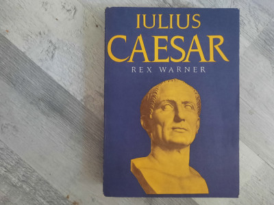 Iulius Caesar de Rex Warner foto