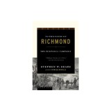 To the Gates of Richmond: The Peninsula Campaign