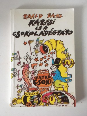 * Roald Dahl, Karcsi es a Csokoladegyar, 1990, foto