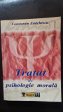 Tratat de psihologie morala - Constantin Enachescu