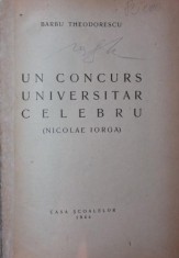 UN CONCURS UNIVERSITAR CELEBRU ( NICOLAE IORGA ) foto