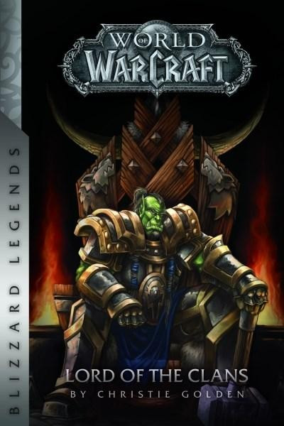World of Warcraft - Lord of the Clans | Christie Golden