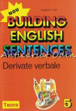 Cumpara ieftin Building English Sentences. Derivate Verbale - Eugene J. Hall