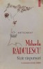 Niste Raspunsuri - Mihaela Radulescu - Polirom, 2009, Brosata, 290 Pagini - Stare Foarte Buna