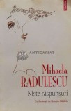 Cumpara ieftin Niste raspunsuri - 2009 - Mihaela Radulescu (E114)