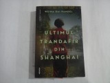 ULTIMUL TRANDAFIR DIN SHANGHAI - WEINA DAI RANDEL