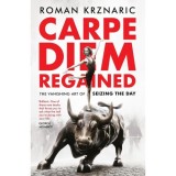 Carpe Diem Regained