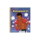 Muhammad Ali: A Little Golden Book Biography