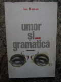 UMOR SI... GRAMATICA-ION ROMAN